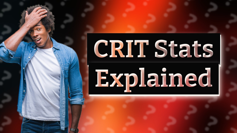 CRIT Stats Explained
