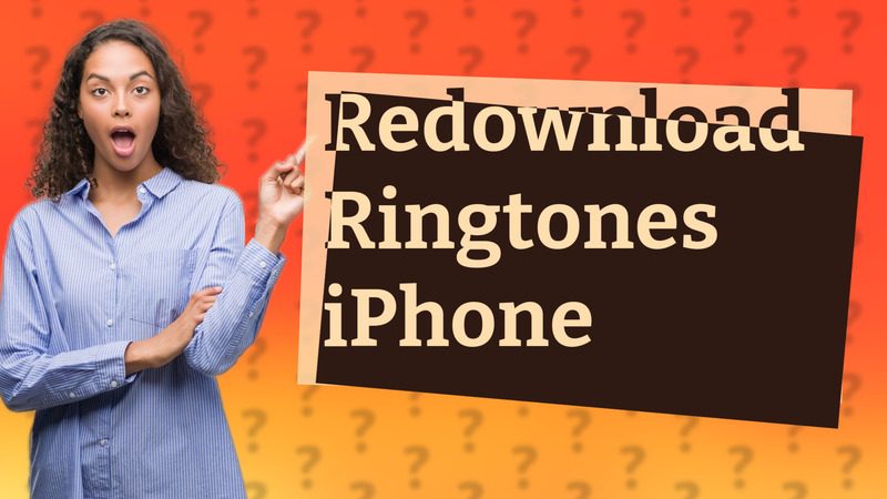 Redownload Ringtones iPhone