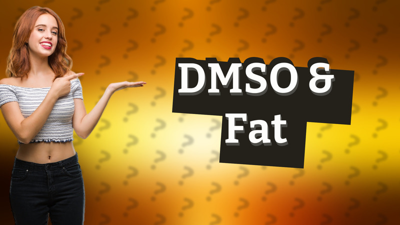 DMSO & Fat