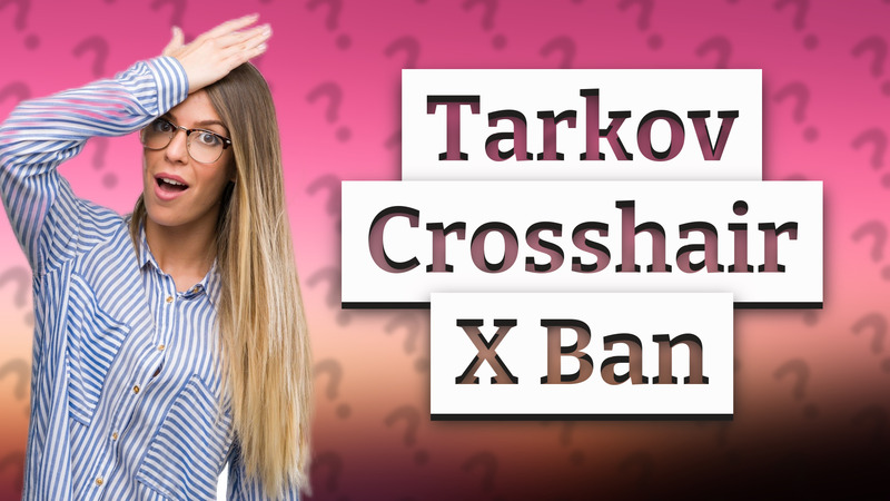 Tarkov Crosshair X Ban