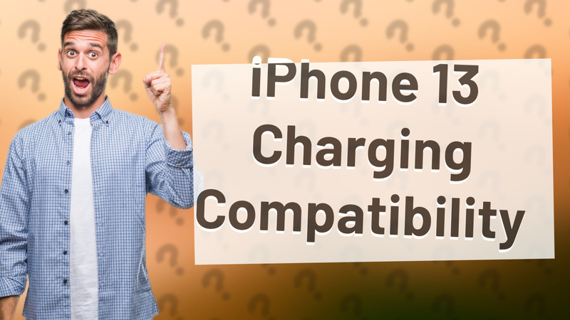 iPhone 13 Charging Compatibility