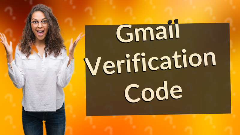 Gmail Verification Code