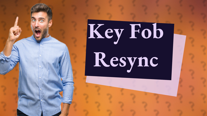 Key Fob Resync