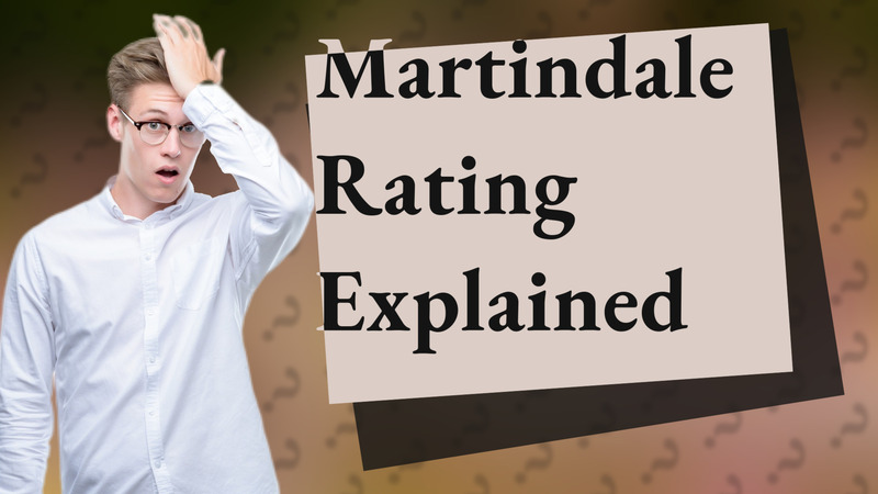 Martindale Rating Explained