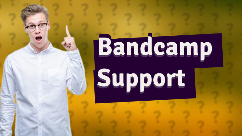Bandcamp Support
