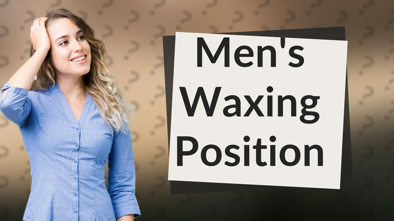 Men's Waxing Position