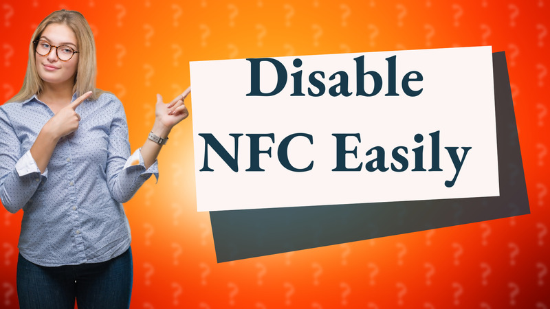 Disable NFC Easily