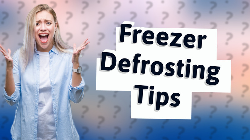 Freezer Defrosting Tips