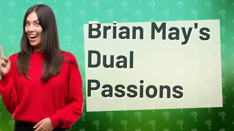 Brian May's Dual Passions