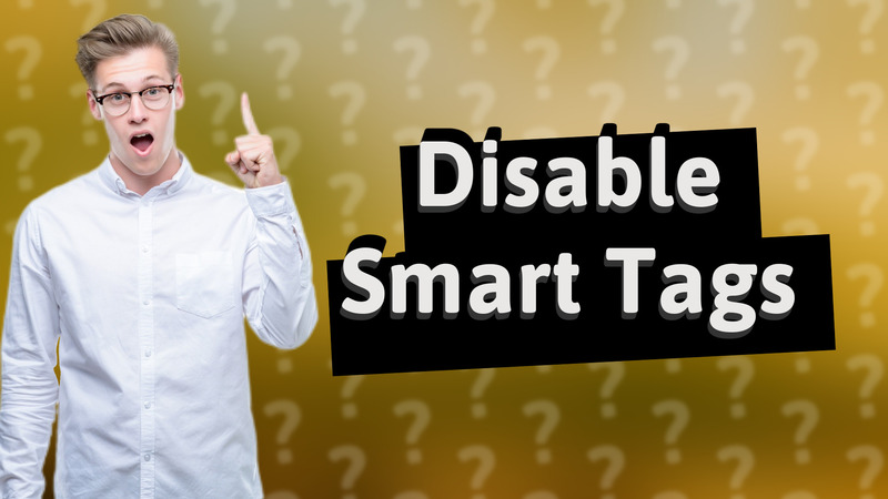 Disable Smart Tags