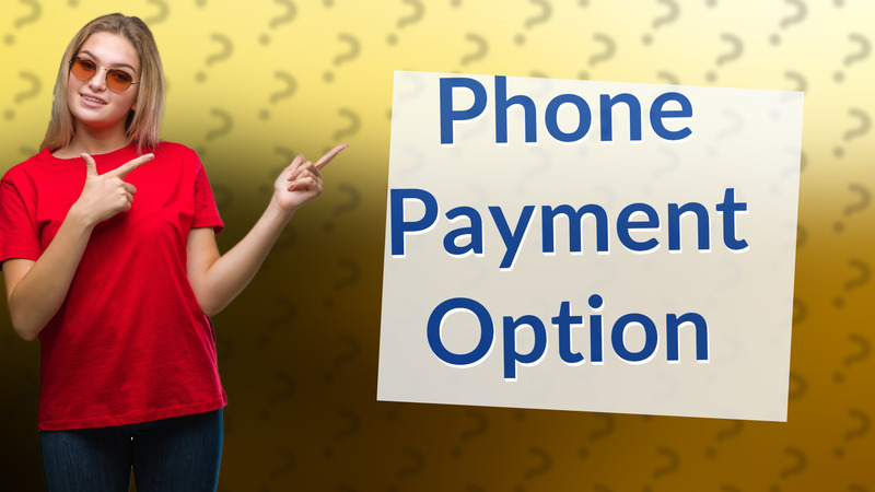 Phone Payment Option