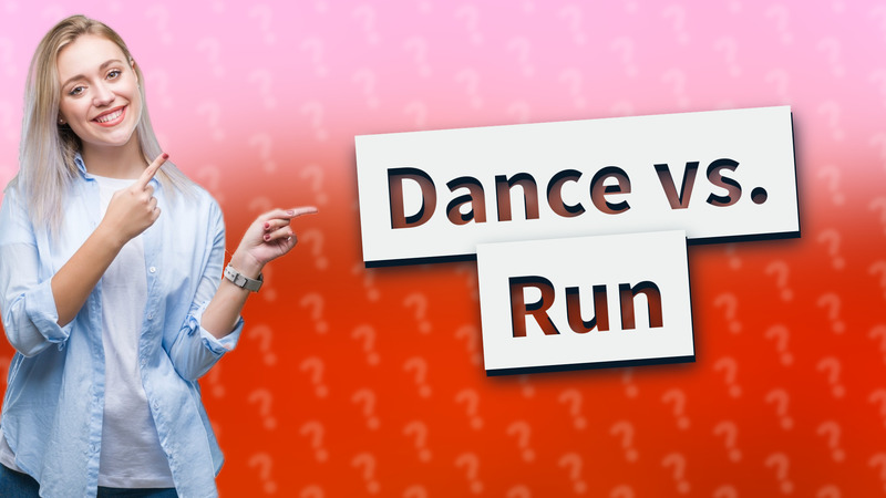 Dance vs. Run