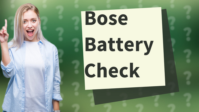 Bose Battery Check