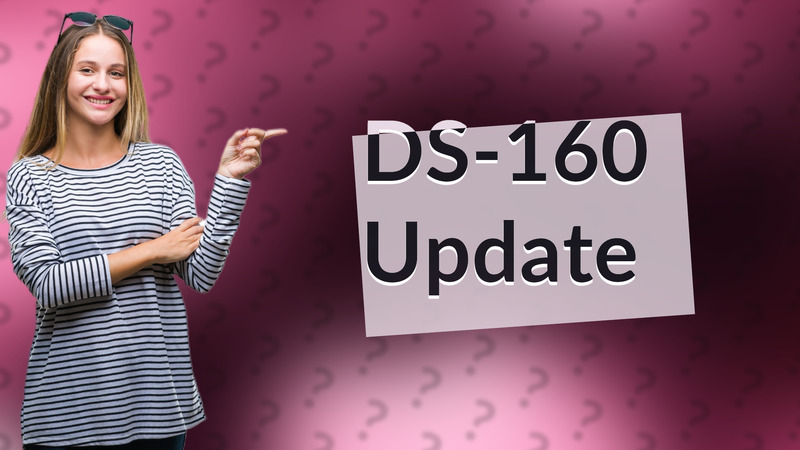DS-160 Update