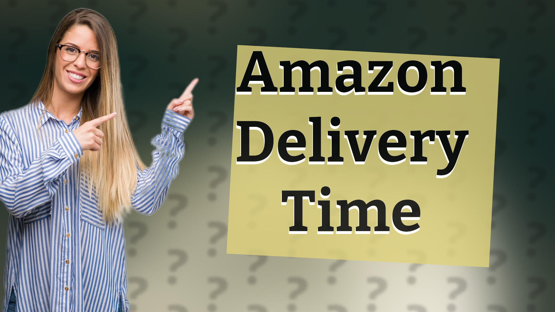 Amazon Delivery Time