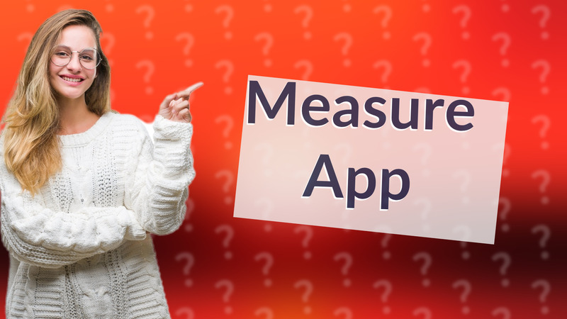 Measure App