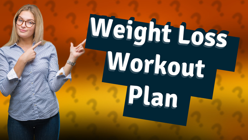 Weight Loss Workout Plan