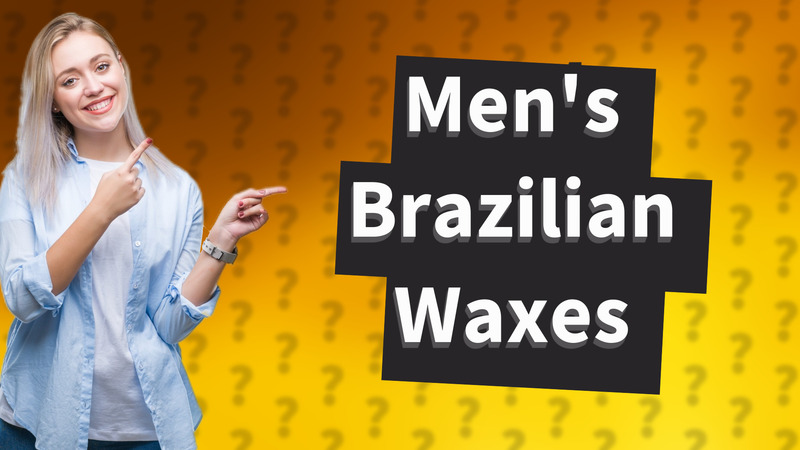 Men's Brazilian Waxes