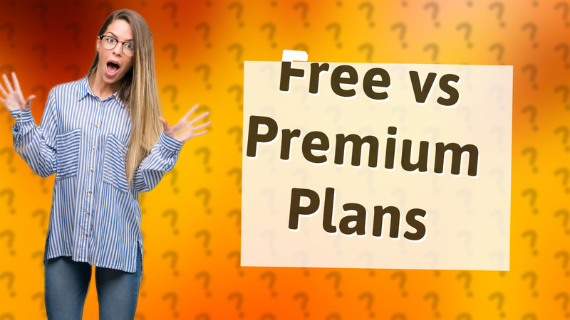 Free vs Premium Plans