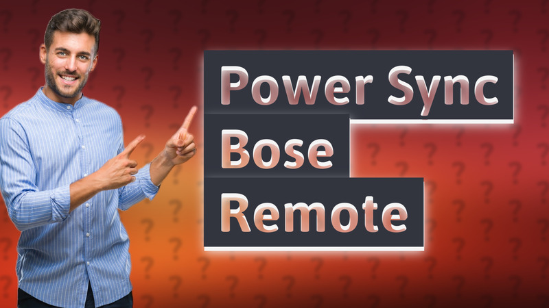 Power Sync Bose Remote
