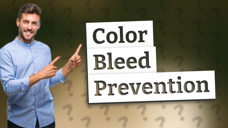 Color Bleed Prevention