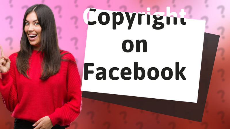 Copyright on Facebook