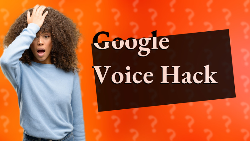 Google Voice Hack