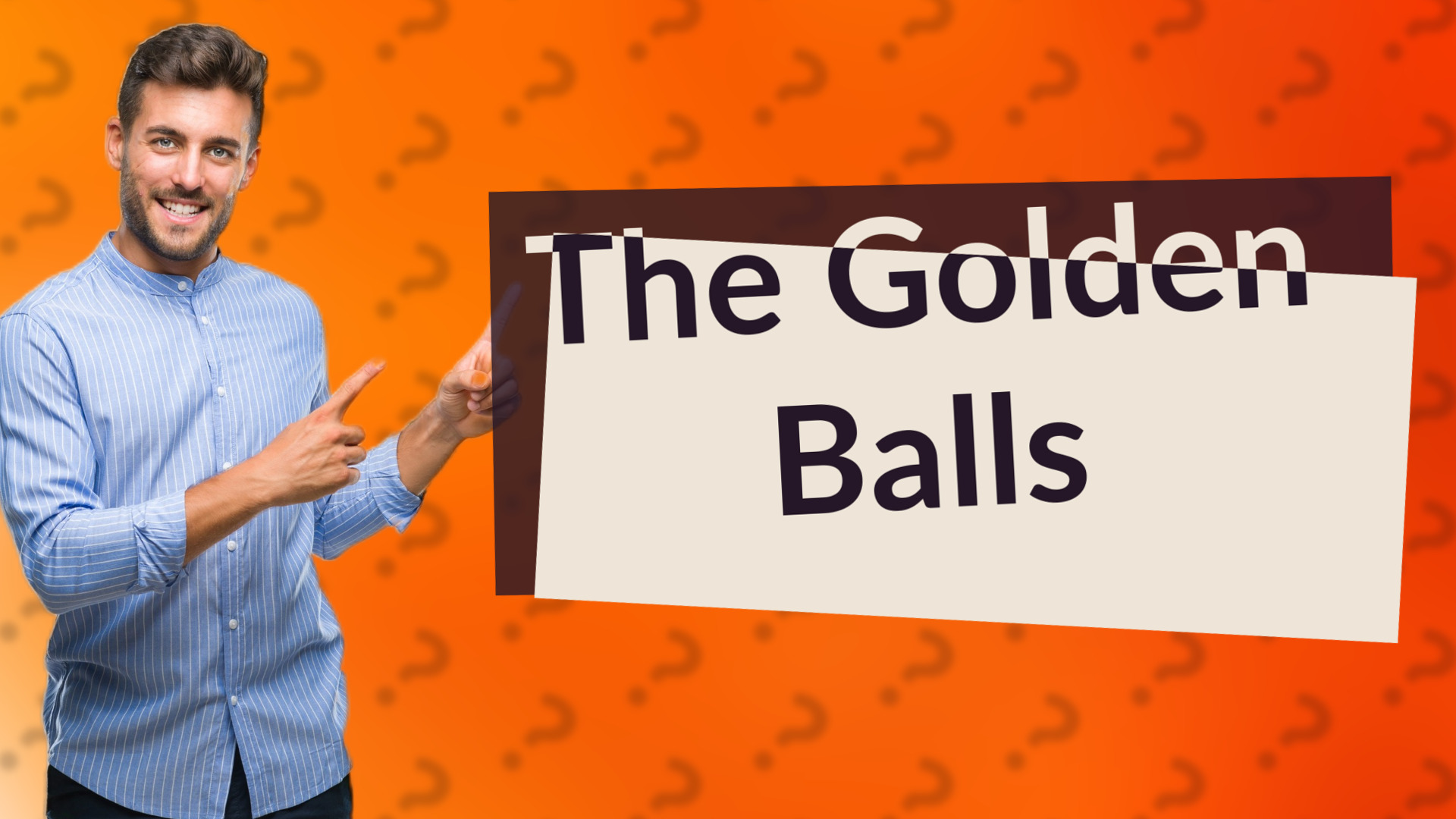 The Golden Balls
