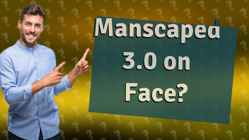 Manscaped 3.0 on Face?