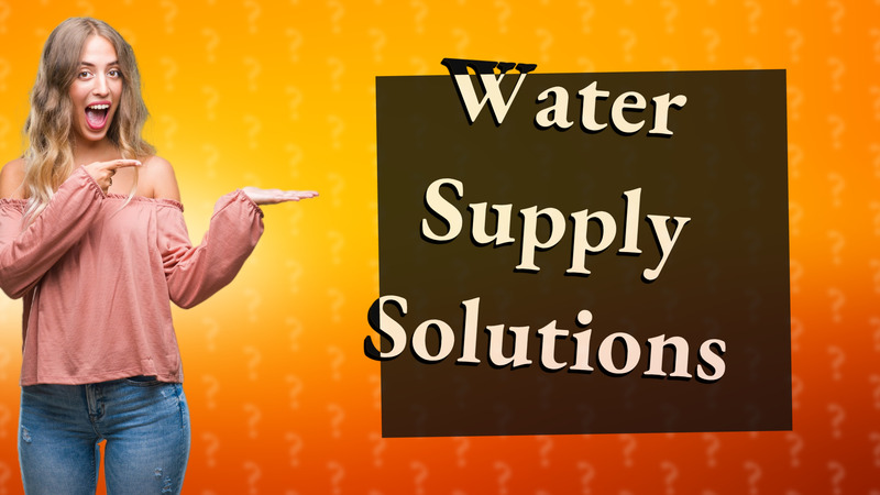 Water Supply Solutions