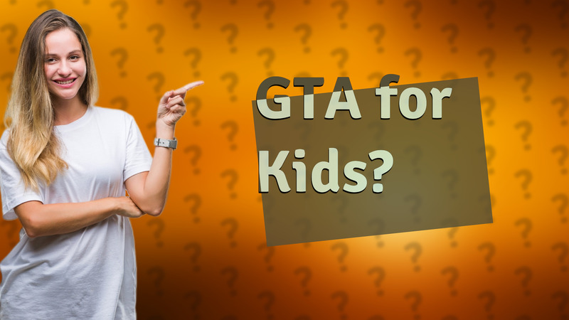 GTA for Kids?