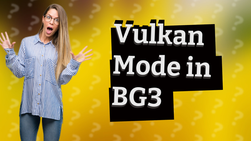 Vulkan Mode in BG3