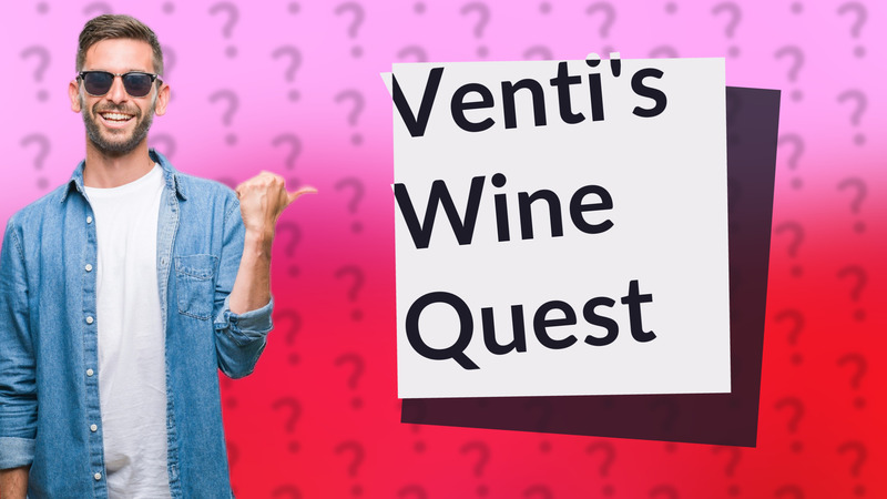 Venti's Wine Quest