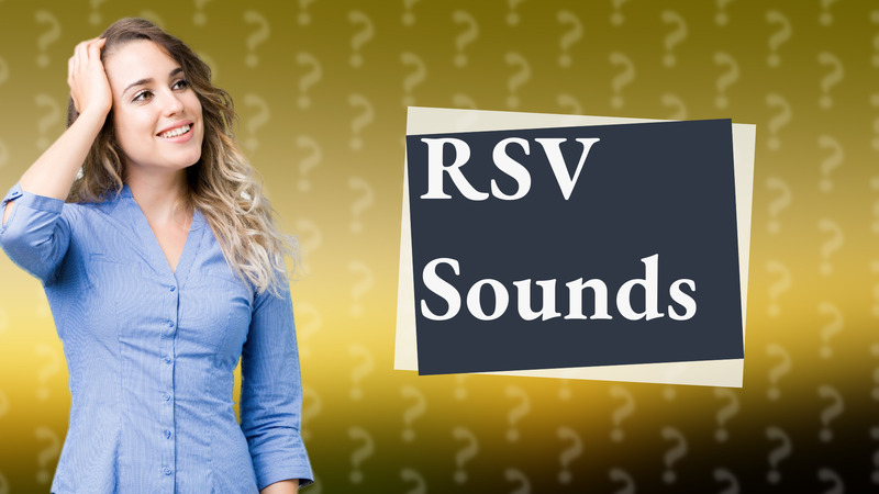 RSV Sounds