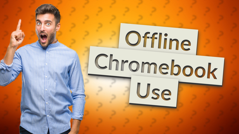 Offline Chromebook Use