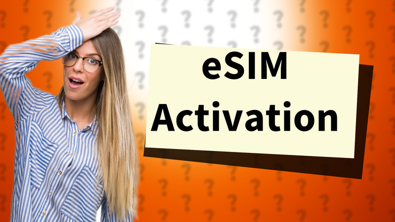 eSIM Activation
