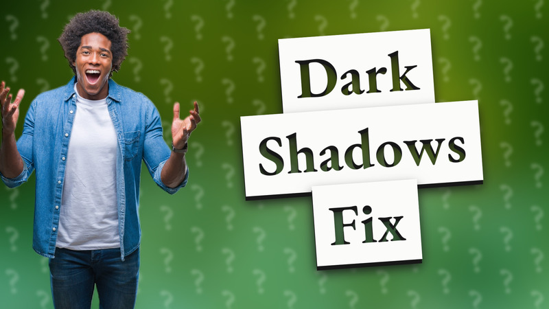 Dark Shadows Fix