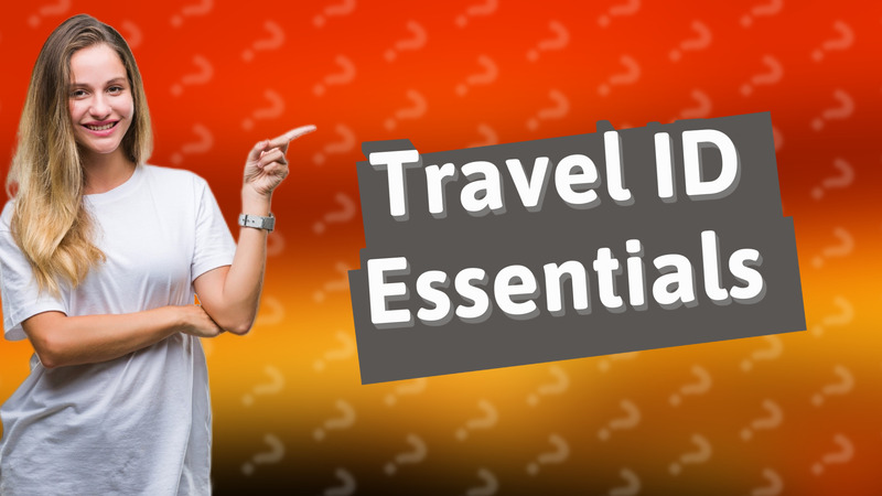 Travel ID Essentials