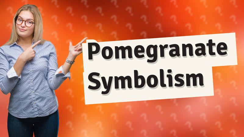 Pomegranate Symbolism
