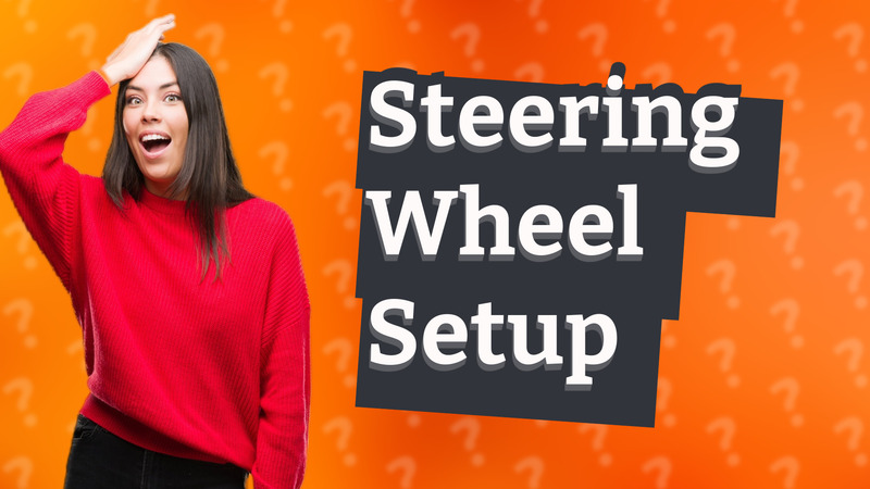 Steering Wheel Setup