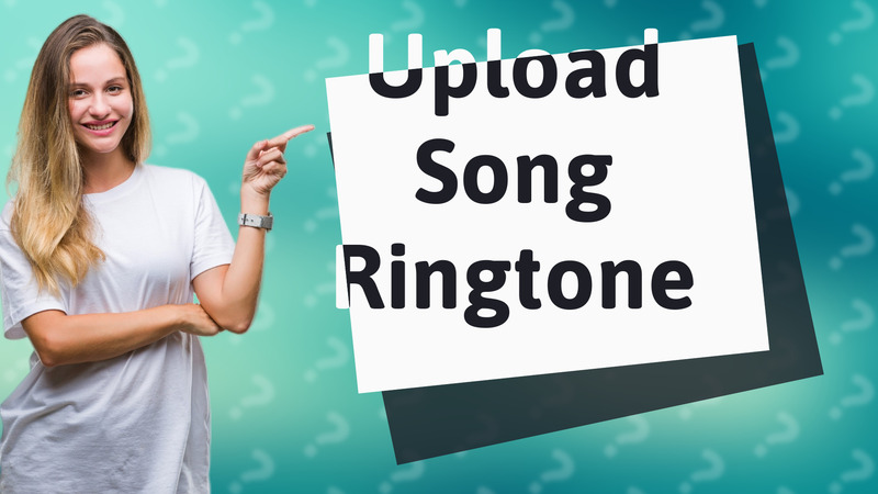 Upload Song Ringtone