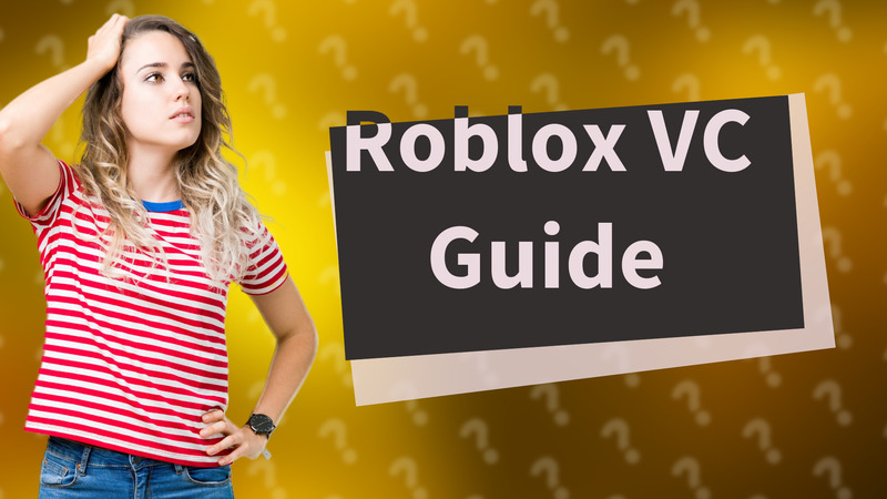 Roblox VC Guide