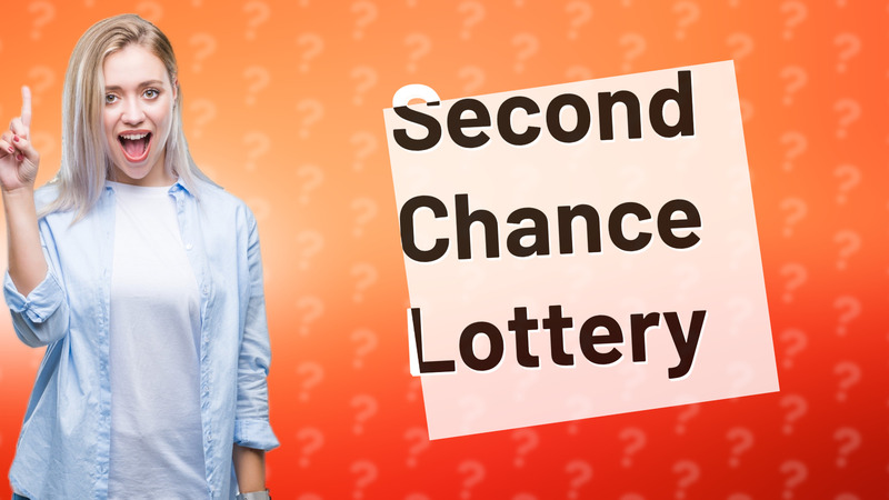 Second Chance Lottery