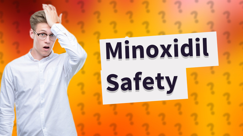 Minoxidil Safety