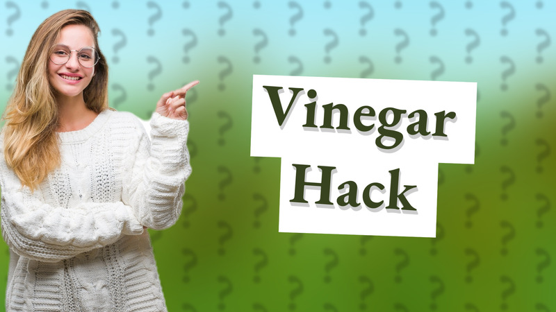 Vinegar Hack