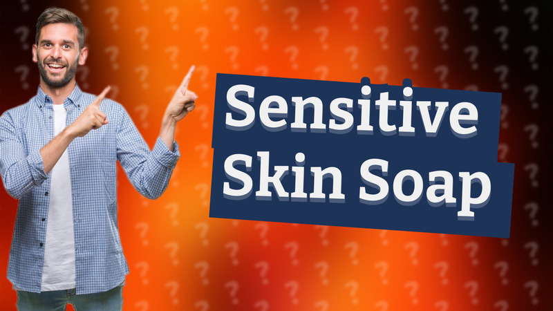 Sensitive Skin Soap