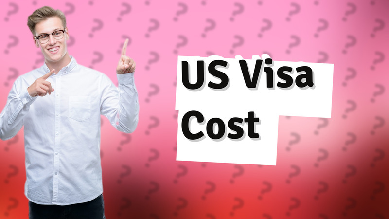 US Visa Cost