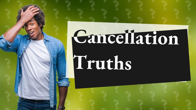 Cancellation Truths