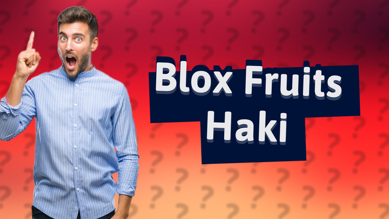 Blox Fruits Haki