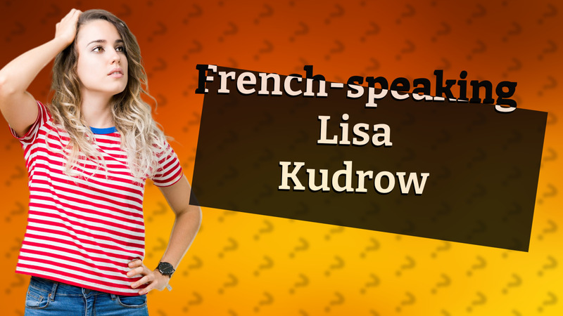 French-speaking Lisa Kudrow